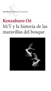Libro M/t y la Historia De las Maravillas del Bosque (2007)