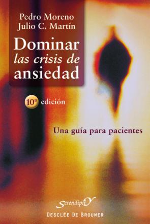 Libro Dominar las Crisis De Ansiedad (2014)