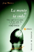 Libro La Mente O la Vida: Una Aproximacion a la Terapia De Aceptacion y Compromiso (2005)