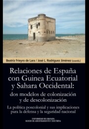 Portada de Las Relaciones De España con Guinea Ecuatorial y Sahara Occidental: Dos Modelos