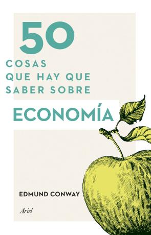 Libro 50 Cosas Que Hay Que Saber Sobre Economia (2014)