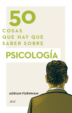 Libro 50 Cosas Que Hay Que Saber Sobre Psicologia (2014)