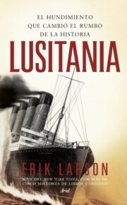 Portada de Lusitania: el Hundimiento Que Cambio el Rumbo De la Historia