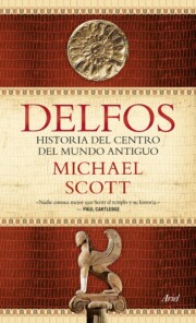 Portada de Delfos: Una Historia del Centro del Mundo Antiguo
