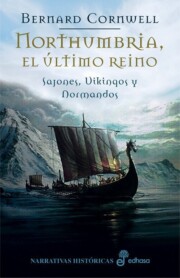 Portada de Northumbria, el Ultimo Reino: Sajones, Vikingos y Normandos I