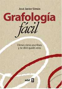 Grafologia Facil: Dime Como Escribes y Te Dire Quien Eres (2012)