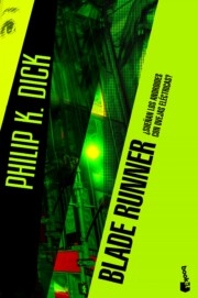 Portada de Blade Runner: ¿sueñan los Androides con Ovejas Electricas?