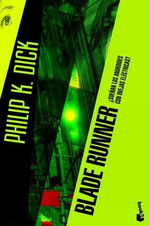 Libro Blade Runner: ¿sueñan los Androides con Ovejas Electricas? (2012)