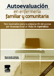 Portada de Autoevaluacion en Enfermeria Familiar y Comunitaria: Test Razonad Os para la Preparacion del Acceso por Via Excepcional Al Titulo De Especialista