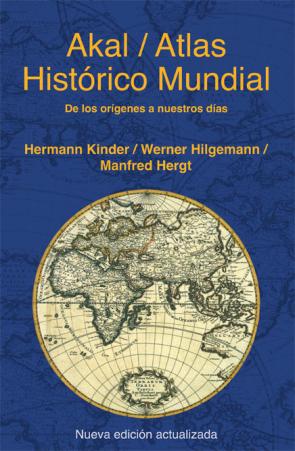 Libro Atlas Historico Mundial: De los Origenes Hasta Nuestros Dias (2007)