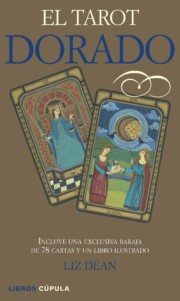 Portada de (pe) el Tarot Dorado (estuche Contiene Baraja De 78 Cartas Ilustradas) (2012)