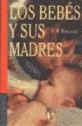 Libro Los Bebes y Sus Madres (1998)