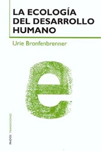 Libro La Ecologia del Desarrollo Humano: Experimentos en Entornos Natur Ales y Diseñados (2002)