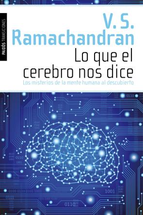 Lo Que el Cerebro Nos Dice: los Misterios De la Mente Humana Al D Escubierto (2012)