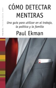Portada de Como Detectar Mentiras: Una Guia para Utilizar en el Trabajo, la Politica y la Pareja