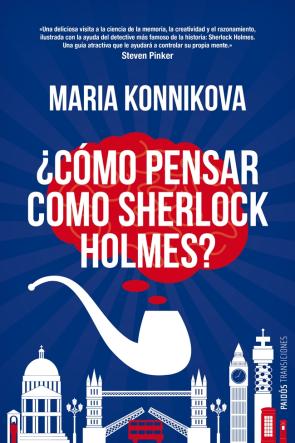 ¿como Pensar Como Sherlock Holmes? (2013)