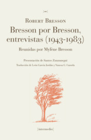 Portada de Bresson por Bresson, Entrevistas