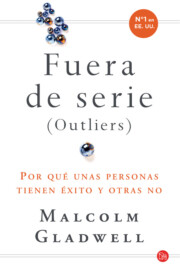 Libro Fueras De Serie (outliers): Porque Unas Personas Tienen Exito y O Tras No (2015)