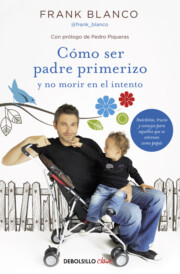 Portada de Como Ser Padre Primerizo y No Morir en el Intento