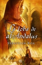 Libro La Loba del Al-andalus (2012)