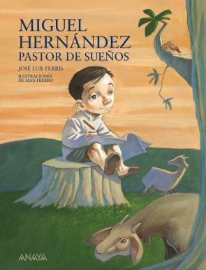 Libro Miguel Hernandez, Pastor De Sueños (2010)