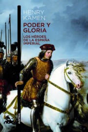 Portada de Poder y Gloria: los Heroes De la España Imperial