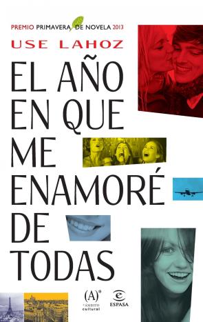 Libro El Año en Que Me Enamore De Todas (premio Primavera De Novela 2013) (2013)