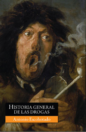 Libro Historia General De las Drogas (2008)