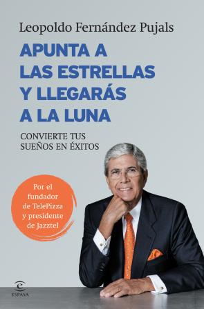 Libro Apunta a las Estrellas y Llegaras a la Luna (2014)