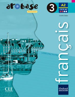 Arobase Nouveau 3. Pack Cahier Dactivites + Livre De Grammaire. (2015)