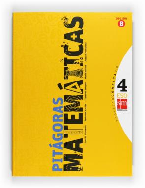 Libro Matematicas Opcion B  Pitagoras 4º Eso Conecta 2.0 (2011)