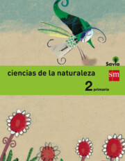 Portada de Ciencias De la Naturaleza Integrado Savia-15 2º Educacion Primaria