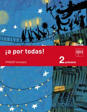 Libro Metodo Globalizado 1º Tr. ! a por Todas ! Pauta  2º Educacion Primaria Savia-15 (2015)