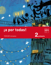 Portada de Metodo Globalizado 3º Tr. ! a por Todas ! Pauta 2º Educacion Primaria Savia-15