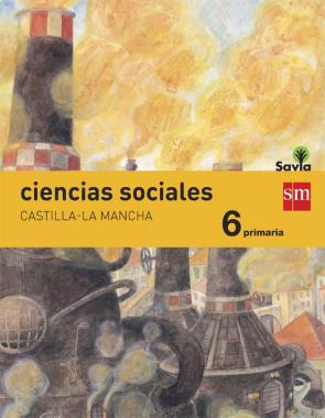Libro Ciencias Sociales Castilla-la Mancha Integrado Savia-15 6º Educacion Primaria (2015)