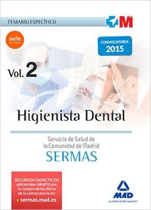 Libro Higienista Dental del Servicio De Salud De la Comunidad De Madrid : Temario Especifico Volumen 2 (2015)