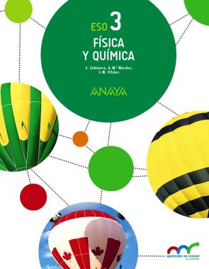 Libro Fisica y Quimica 3º Eso Aragon / Asturias / Canarias / Cantabria / Castilla-la Mancha /  Extremadura / Murcia / Navarra/ Madrid. (2015)
