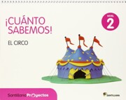 Portada de El Circo Cuanto Sabemos Nivel 2 Infantil 4 Años Ed 2015 Castellano