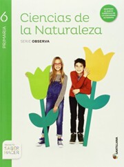 Portada de Ciencias Naturales 6º Primaria Observa Saber Ed 2015