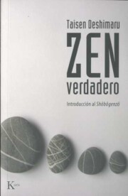 Portada de Zen Verdadero: Introduccion Al Shobogenzo