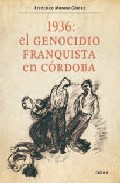 Portada de 1936: Genocidio Franquista en Cordoba