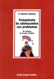 Portada de Tratamiento De Adolescentes con Problemas: un Enfoque De Terapia Familiar