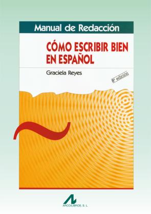 Manual De Redaccion: Como Escribir Bien en Español (1998)