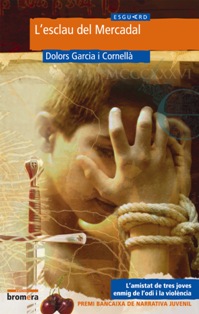 Libro L Esclau del Mercadal (premi Bancaixa De Narrativa Juvenil) (2004)