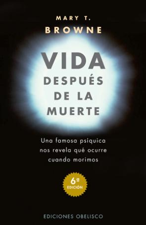 Libro Vida Despues De la Muerte: Una Famosa Psiquica Nos Revela Que Ocu Rre Cuando Nos Morimos (1997)