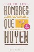 Libro Hombres Que Huyen: por Que Huyen en los Hombres del Compromiso y la Intimidad (1997)