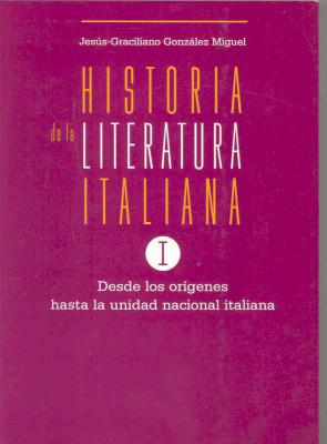 Libro Historia De la Literatura Italiana: Desde los Origenes Hasta la U Nidad Nacional  Italiana (vol. 1) (1999)