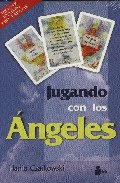 Libro Jugando con los Angeles (incluye Dos Barajas) (2005)
