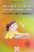 Libro Deficit De Atencion con Hiperactividad: Manual para Padres y Educ Adores (2011)