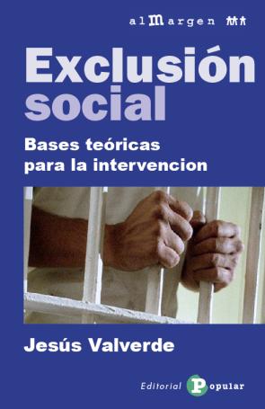 Libro Exclusion Social: Bases Teoricas para la Intervencion (2014)